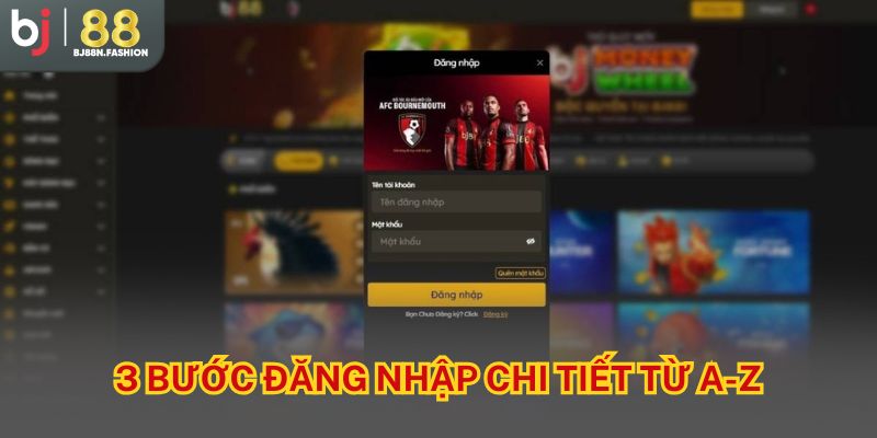 3 bước đăng nhập chi tiết từ A-Z