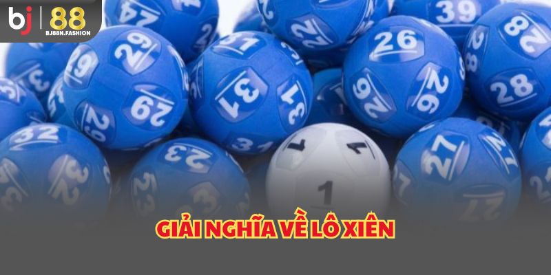 Giải nghĩa về lô xiên