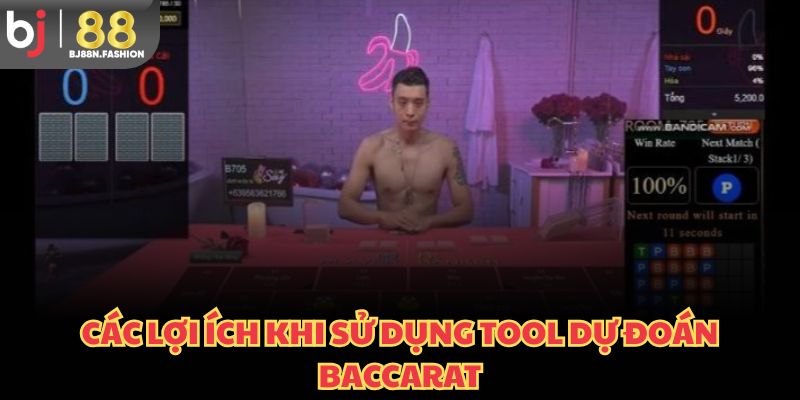 Các lợi ích khi sử dụng tool dự đoán baccarat