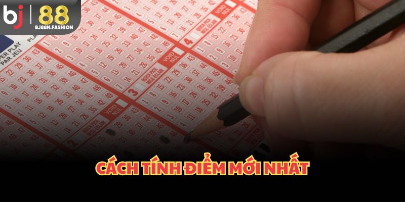 Cách tính điểm mới nhất
